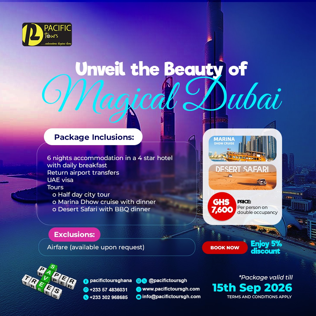Unveil the Beauty of Magical Dubai! Dreaming of skyscrapers that touch the clouds, golden deserts under the stars, and breathtaking marina cruises? Make it a reality with Pacific Tours Dubai 6-Night Escape Only GHS 7,600 per person (double occupancy)
Package Inclusions: 6 nights in a 4-star hotel with daily breakfast
Return airport transfers
UAE Visa
Half-day City Tour
Marina Dhow Cruise with Dinner
Desert Safari with BBQ Dinner Airfare is excluded but available upon request. Enjoy 5% discount when you book now! Package valid till 15th September 2026 Ready to create unforgettable memories in Dubai?
Don’t miss out on this magical deal! Book Now 👇
📲 Call/WhatsApp: +233 57 483 6031 | +233 302 968 685
📧 info@pacifictoursgh.com
🌐 www.pacifictoursgh.com Let the adventure begin! #PacificToursgh #TravelExperiences #CityExploration #TravelMemories #ExploreTheWorld #TravelWithUs #AdventureAwaits #DubaiTrip #DubaiPackage #PacificTours #VisitDubai #DesertSafari #LuxuryTravel #HolidayDeals #ExploreDubai #BookNow